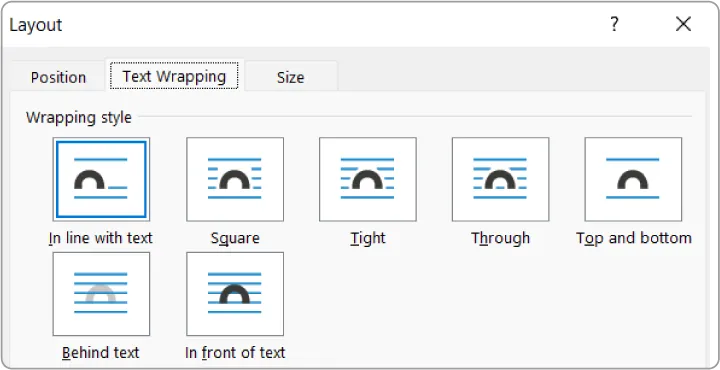 A screenshot of the "Layout" options in a word processing software, specifically the "Text Wrapping" tab. It displays seven wrapping styles: "In line with text" (selected), "Square," "Tight," "Through," "Top and bottom," "Behind text," and "In front of text." Each style is represented by an icon showing how text wraps around an object.