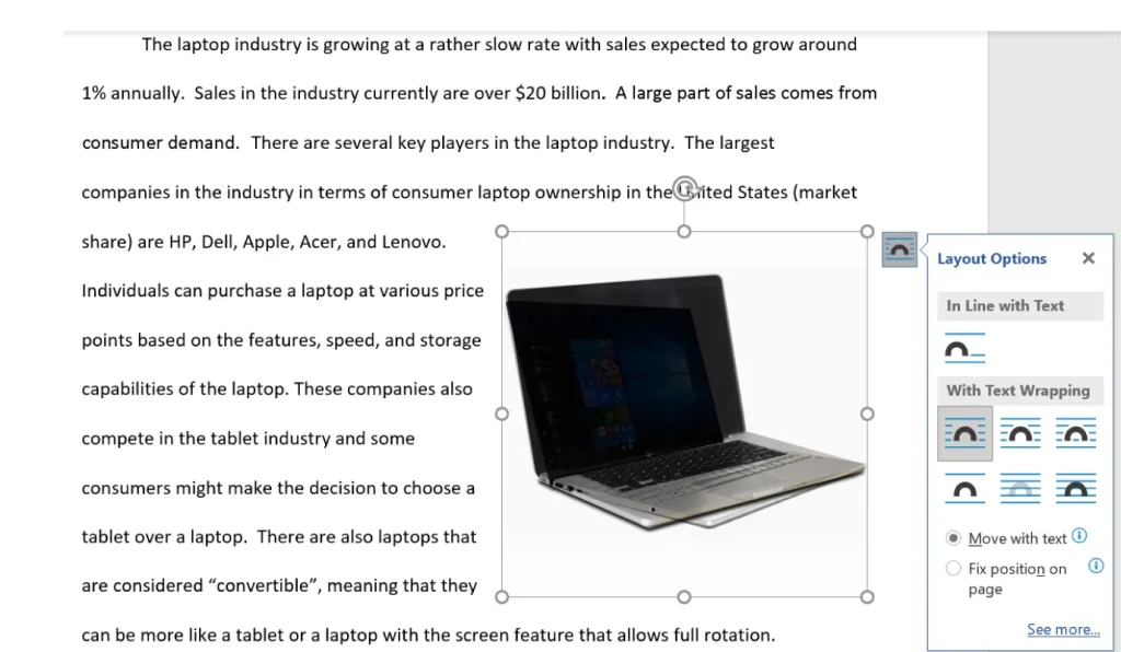 A document discussing the laptop industry with a centered image of an open laptop. The text describes the industry's slow growth rate, current sales exceeding $20 billion, and major companies including HP, Dell, Apple, Acer, and Lenovo. It also explains pricing based on features, mentions competition with tablets, and highlights convertible laptops with rotating screens. On the right side, layout options for positioning images within text are visible.