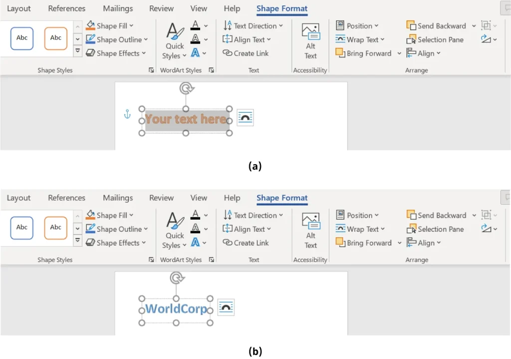 Two side-by-side screenshots of a Microsoft Word document with the "Shape Format" tab selected. (a) The first screenshot shows a text box containing the placeholder text "Your text here" in orange. (b) The second screenshot shows the same text box updated with the word "WorldCorp" in blue. The formatting toolbar is visible in both images.