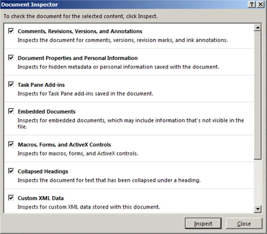 A screenshot of the Document Inspector window in a software application. It lists several inspection options with checkboxes, including: Comments, Revisions, Versions, and Annotations; Document Properties and Personal Information; Task Pane Add-ins; Embedded Documents; Macros, Forms, and ActiveX Controls; Collapsed Headings; and Custom XML Data. At the bottom are two buttons labeled "Inspect" and "Close."