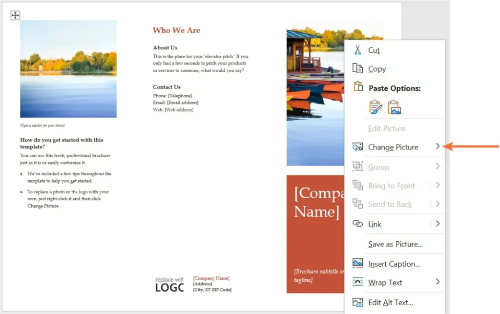 Screenshot of a professional brochure template with sections titled "Who We Are," "About Us," and "Contact Us." The layout includes placeholder text for an elevator pitch, phone number, email, web address, company name, address, and tagline. Instructions for customizing the template are provided, including tips and a note to right-click images to change them. A right-click context menu is open, showing options like Cut, Copy, Edit Picture, Change Picture, Group, Wrap Text, and Edit Alt Text.