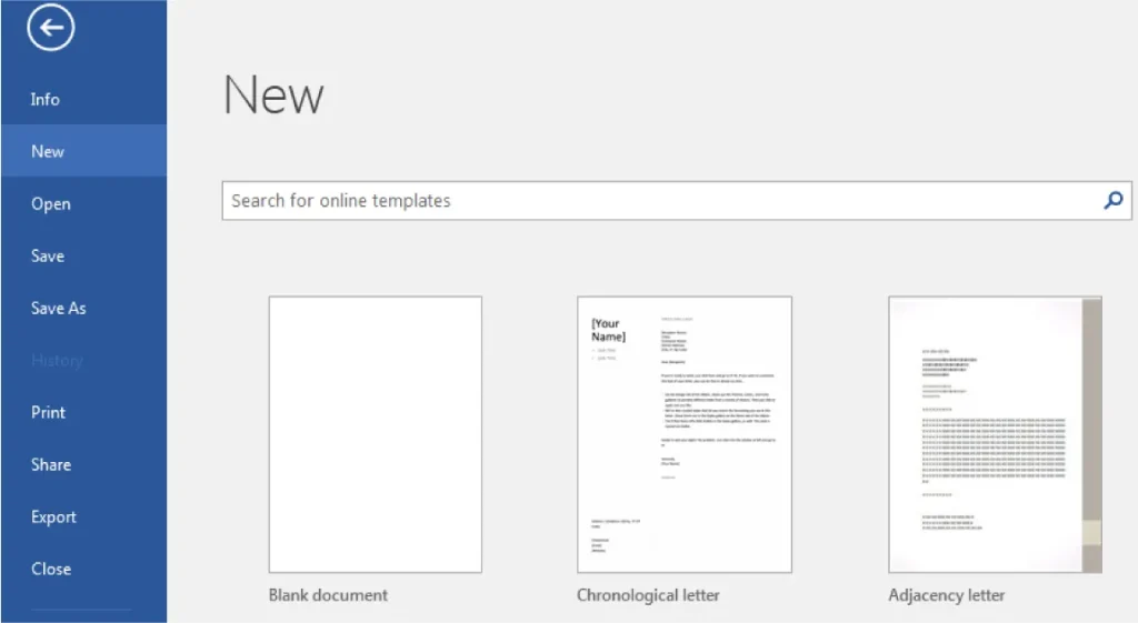 Screenshot of the Microsoft Word "New" document screen. A vertical blue menu on the left displays options like Info, New, Open, Save, Save As, History (grayed out), Print, Share, Export, and Close. The main section features a search bar labeled "Search for online templates" and three template options: Blank document, Chronological letter with placeholder text for [Your Name], and Adjacency letter with similar formatting.