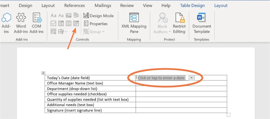 Screenshot of a Microsoft Word document with the "Developer" tab active. Below the toolbar is a table designed for entering office-related information. Fields include Today's Date (highlighted with an orange oval and placeholder text "Click or tap to enter a date"), Office Manager Name, Department, Office supplies needed, Quantity of supplies needed, Additional needs, and Signature. The form uses various controls such as text boxes, drop-down lists, checkboxes, and a signature line.