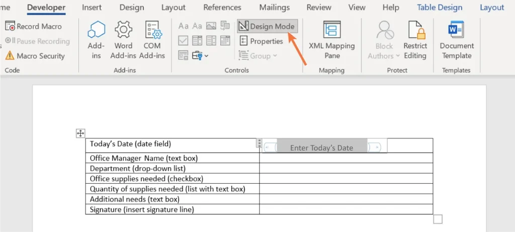 Screenshot of the Developer tab in Microsoft Word. The toolbar displays options including Record Macro, Pause Recording, Macro Security, Add-ins, Word Add-ins, COM Add-ins, Design Mode (highlighted), Properties, XML Mapping Pane, Block Authors, Restrict Editing, and Document Template. Below the toolbar is a form table with fields for Today's Date (date field), Office Manager Name (text box), Department (drop-down list), Office supplies needed (checkbox), Quantity of supplies needed (list with text box), Additional needs (text box), and Signature (insert signature line).