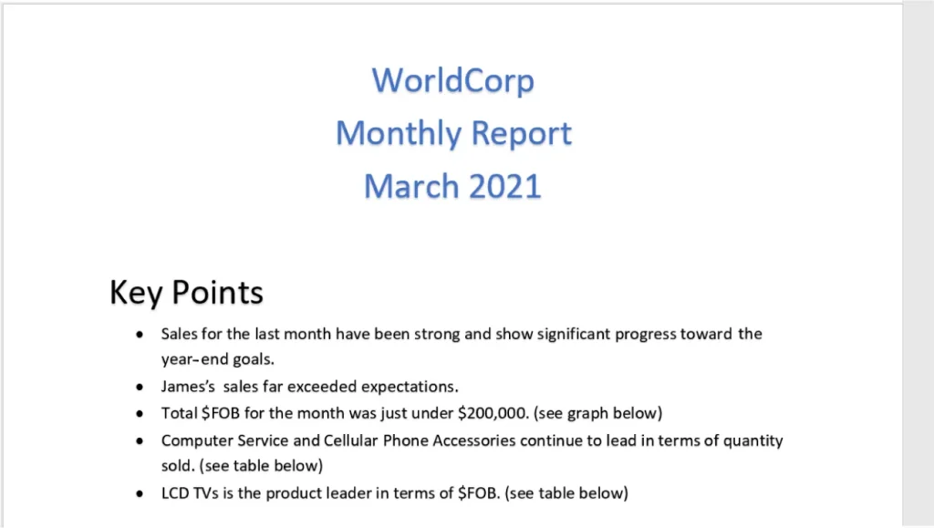 A document titled "WorldCorp Monthly Report March 2021" in blue text. Below the title is a "Key Points" section with five bullet points summarizing sales performance: strong monthly sales progress, James exceeding expectations, total FOB just under $200,000, top-selling categories being Computer Service and Cellular Phone Accessories, and LCD TVs leading in FOB value.