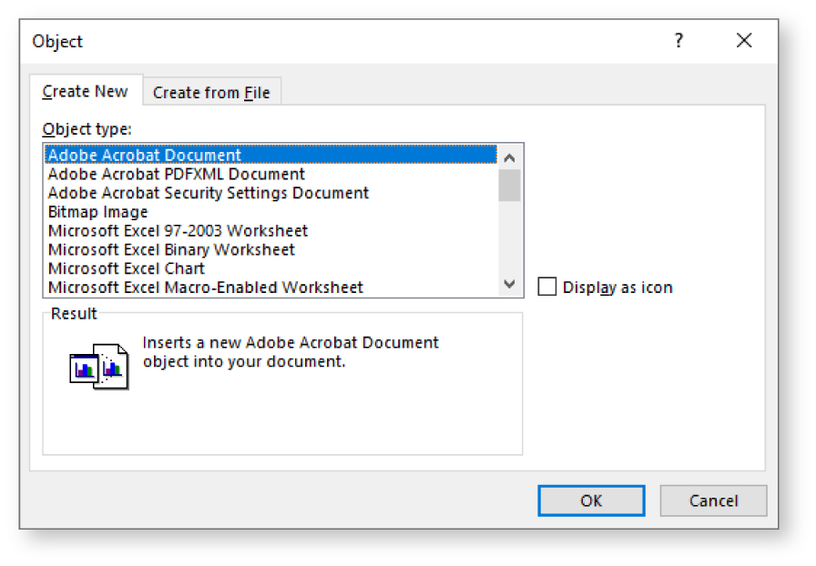 A screenshot of the 'Object' dialog box in Microsoft Word with the 'Create New' tab selected. A list of object types is shown, including Adobe Acrobat Document (highlighted), Bitmap Image, and various Microsoft Excel formats. A checkbox labeled 'Display as icon' appears below the list. The Result section displays an icon and the description: 'Inserts a new Adobe Acrobat Document object into your document.' 'OK' and 'Cancel' buttons are located at the bottom.